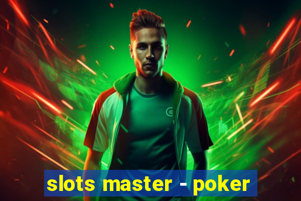 slots master - poker