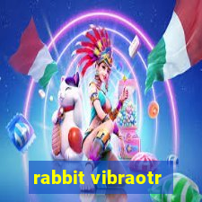 rabbit vibraotr