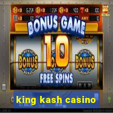 king kash casino