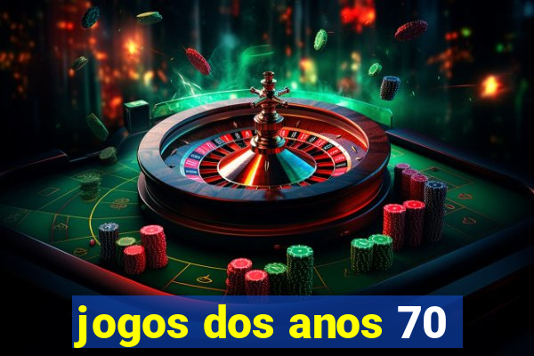 jogos dos anos 70