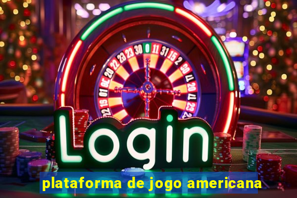 plataforma de jogo americana