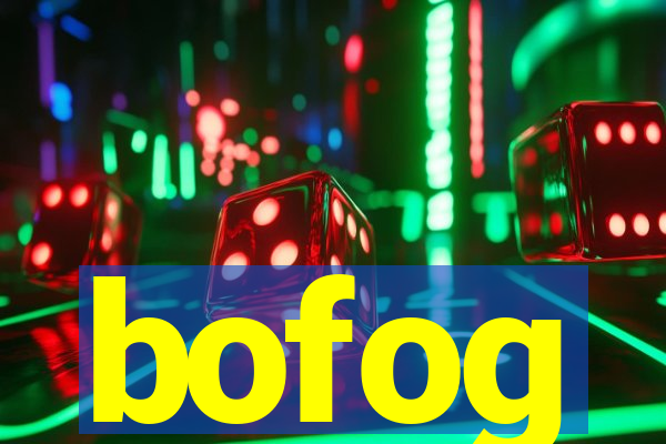 bofog