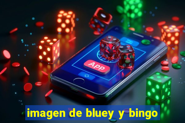 imagen de bluey y bingo