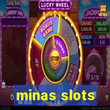 minas slots