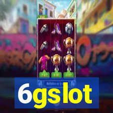 6gslot