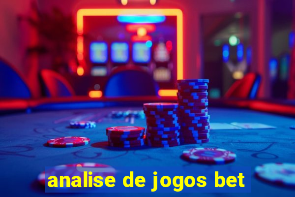 analise de jogos bet