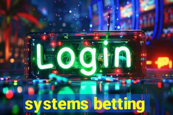 systems betting