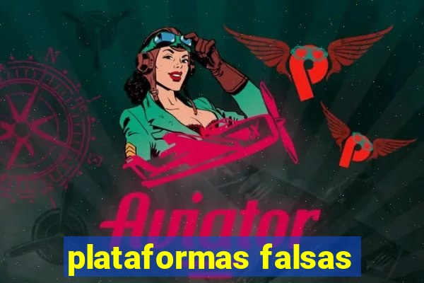 plataformas falsas