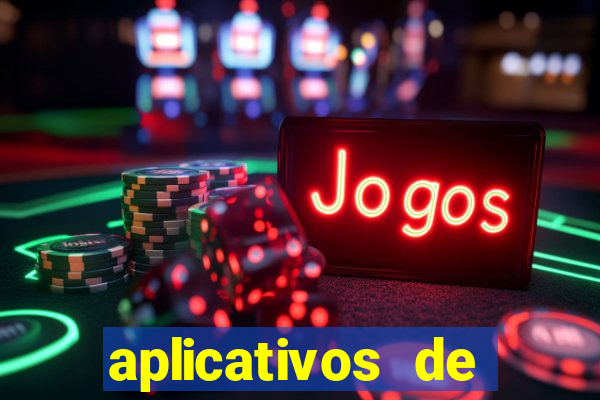 aplicativos de jogos de apostas