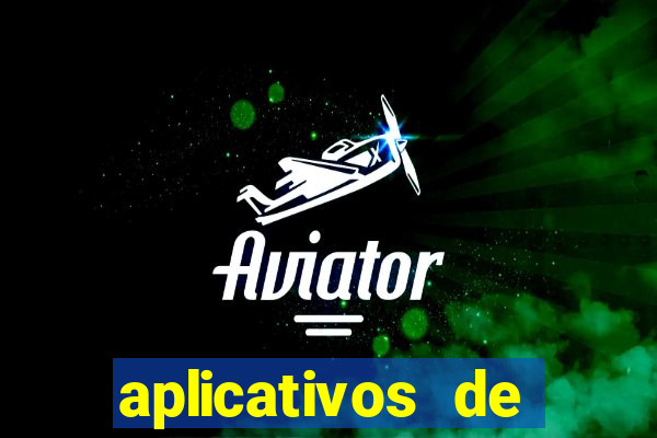 aplicativos de jogos de apostas