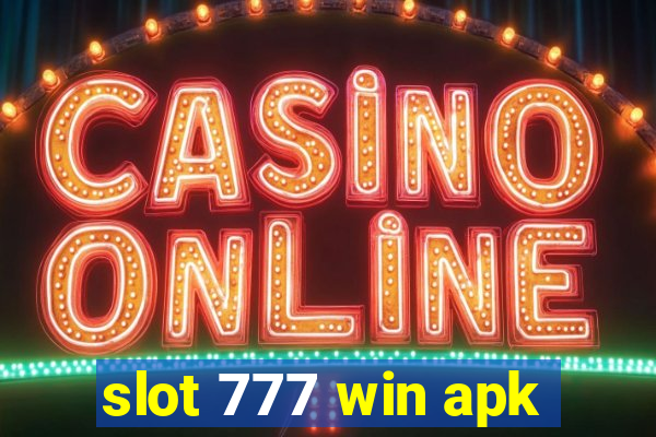 slot 777 win apk