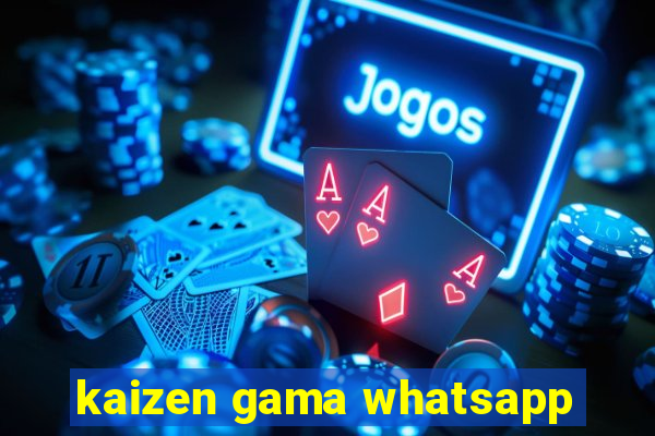 kaizen gama whatsapp