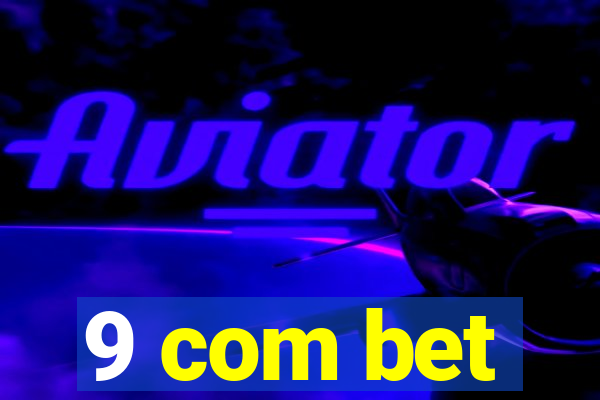 9 com bet