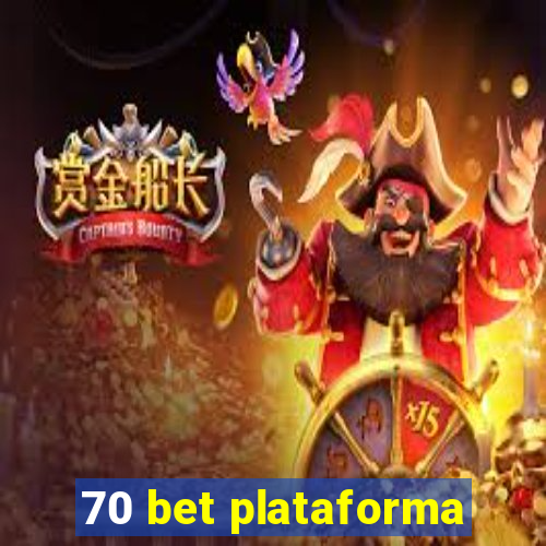 70 bet plataforma