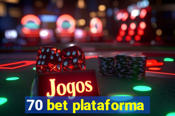 70 bet plataforma