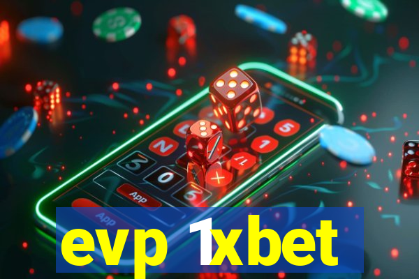 evp 1xbet