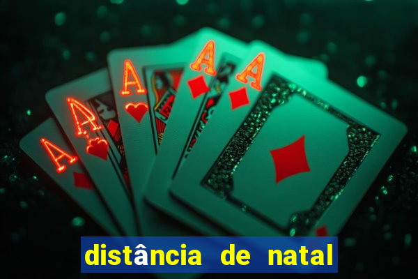 distância de natal a porto de galinhas