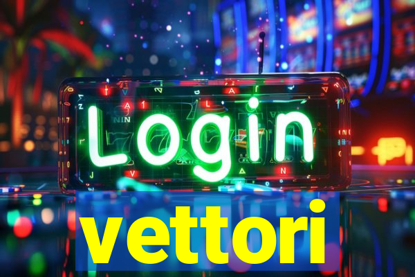 vettori