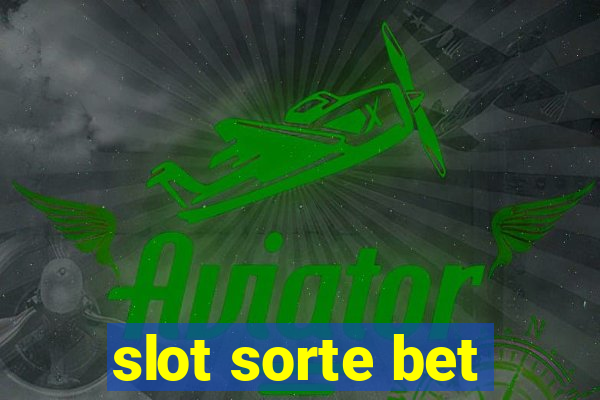 slot sorte bet