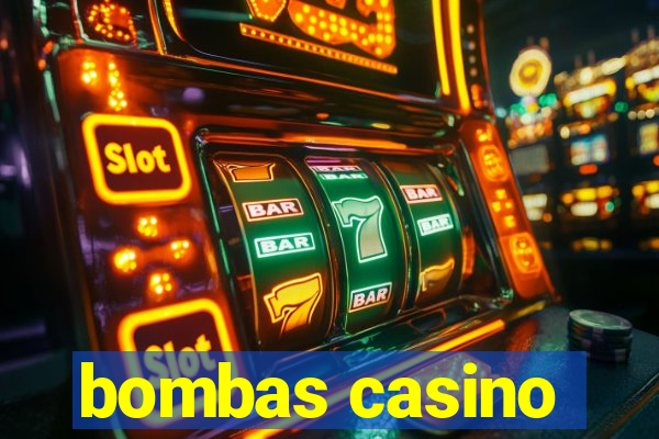 bombas casino