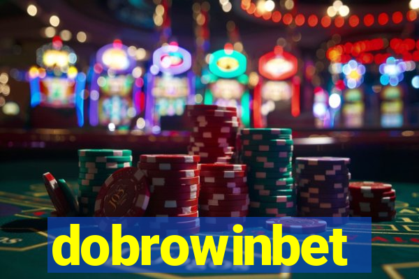 dobrowinbet