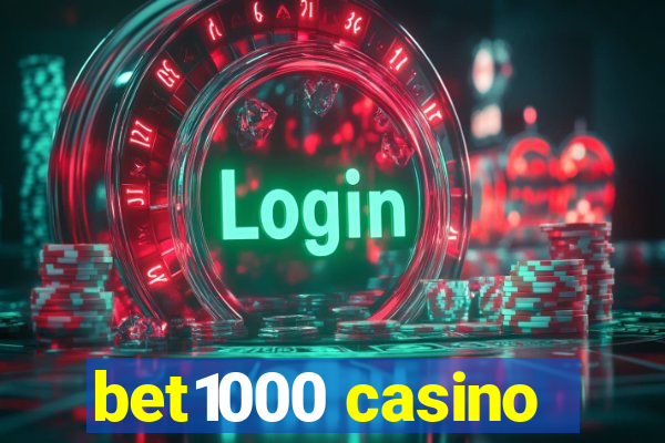 bet1000 casino