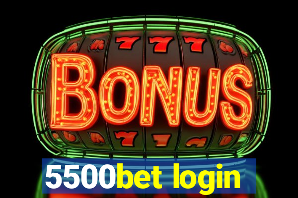 5500bet login