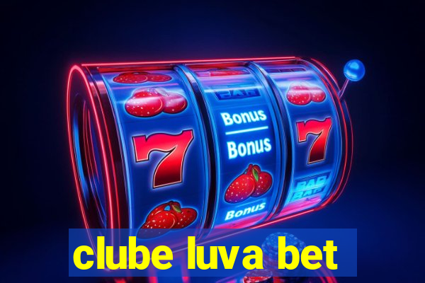 clube luva bet