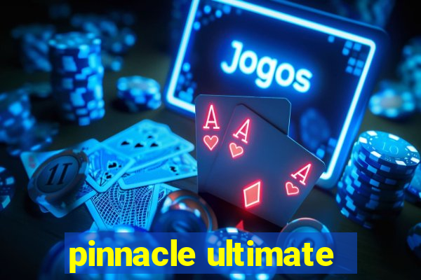 pinnacle ultimate