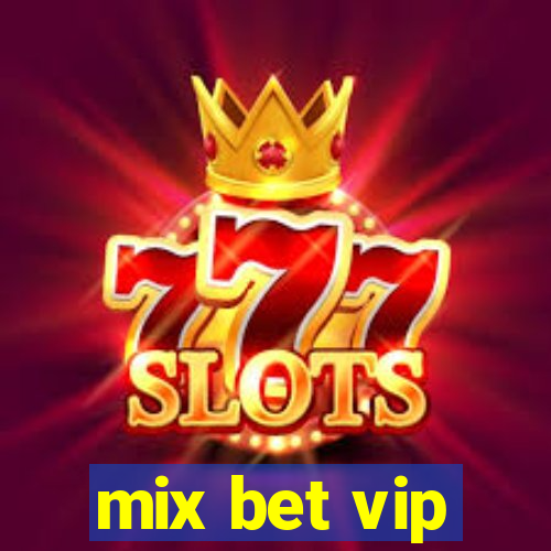 mix bet vip