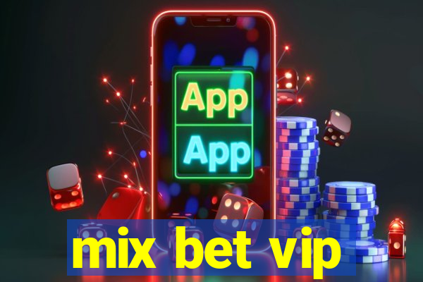 mix bet vip