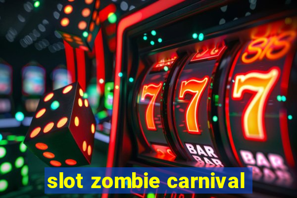 slot zombie carnival