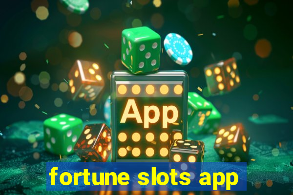 fortune slots app