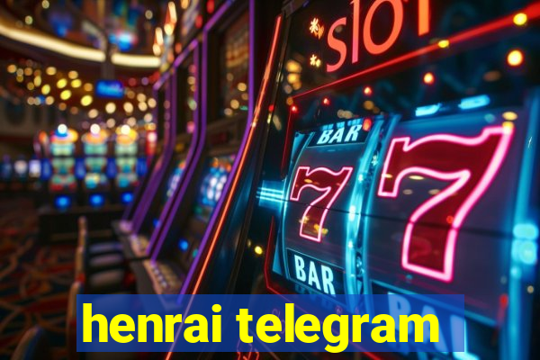 henrai telegram