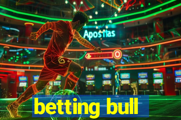 betting bull