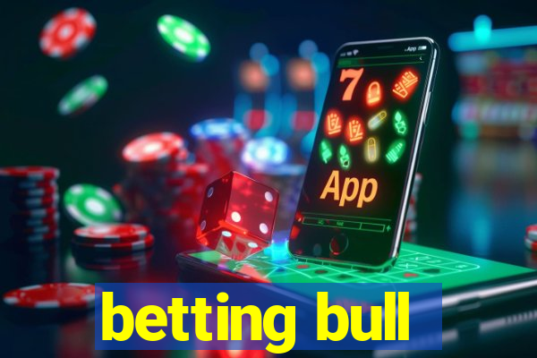 betting bull