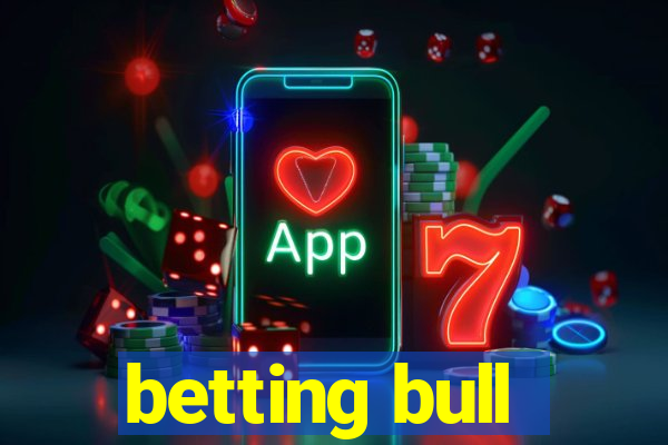 betting bull