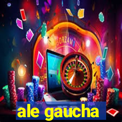 ale gaucha