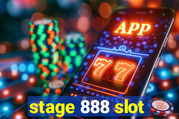 stage 888 slot