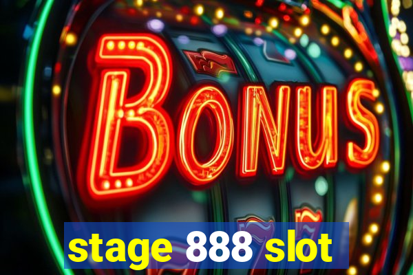 stage 888 slot