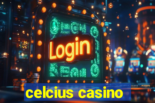 celcius casino