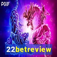 22betreview