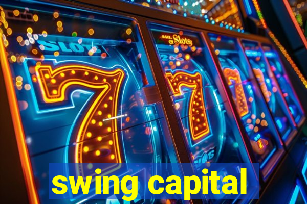 swing capital