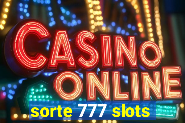 sorte 777 slots