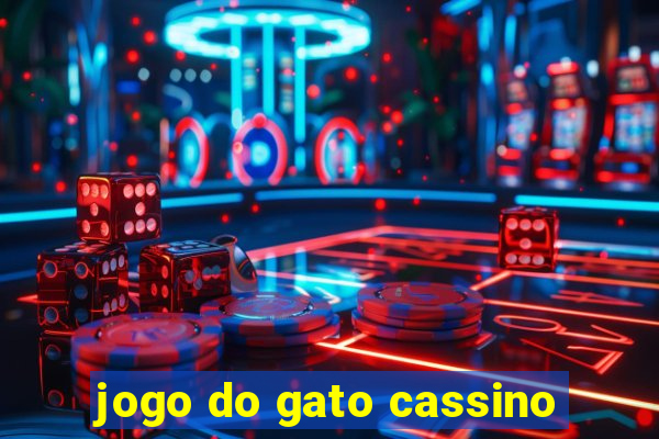 jogo do gato cassino