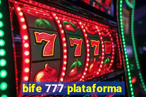 bife 777 plataforma