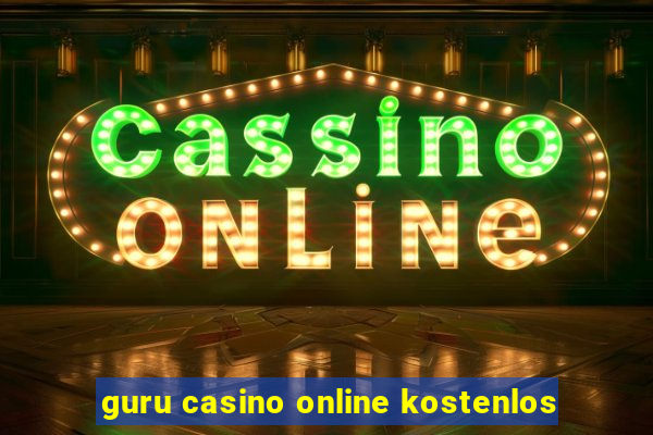 guru casino online kostenlos