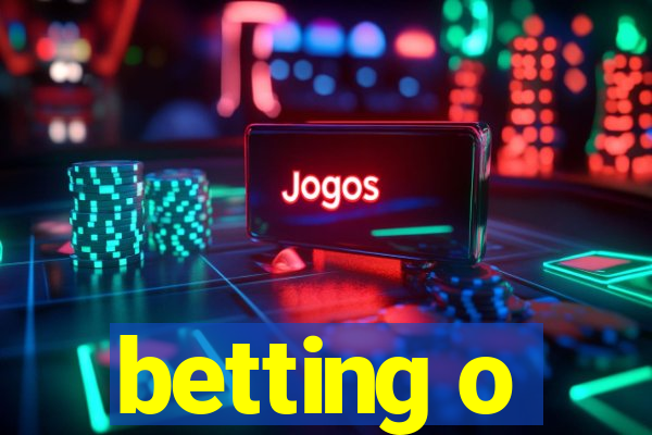 betting o