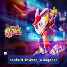 assistir kraven, o caçador