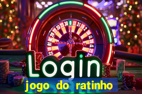 jogo do ratinho ganhar dinheiro